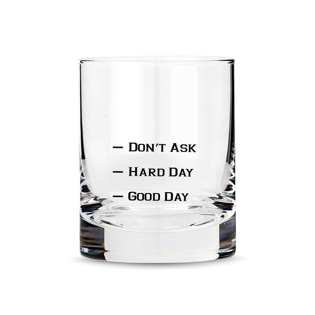Whiskey Glasses Liquor Glass-  Anniversary Birthday Gift Funny Gifts for Husband Bf - GOOD DAY HARD DAY Nutcase