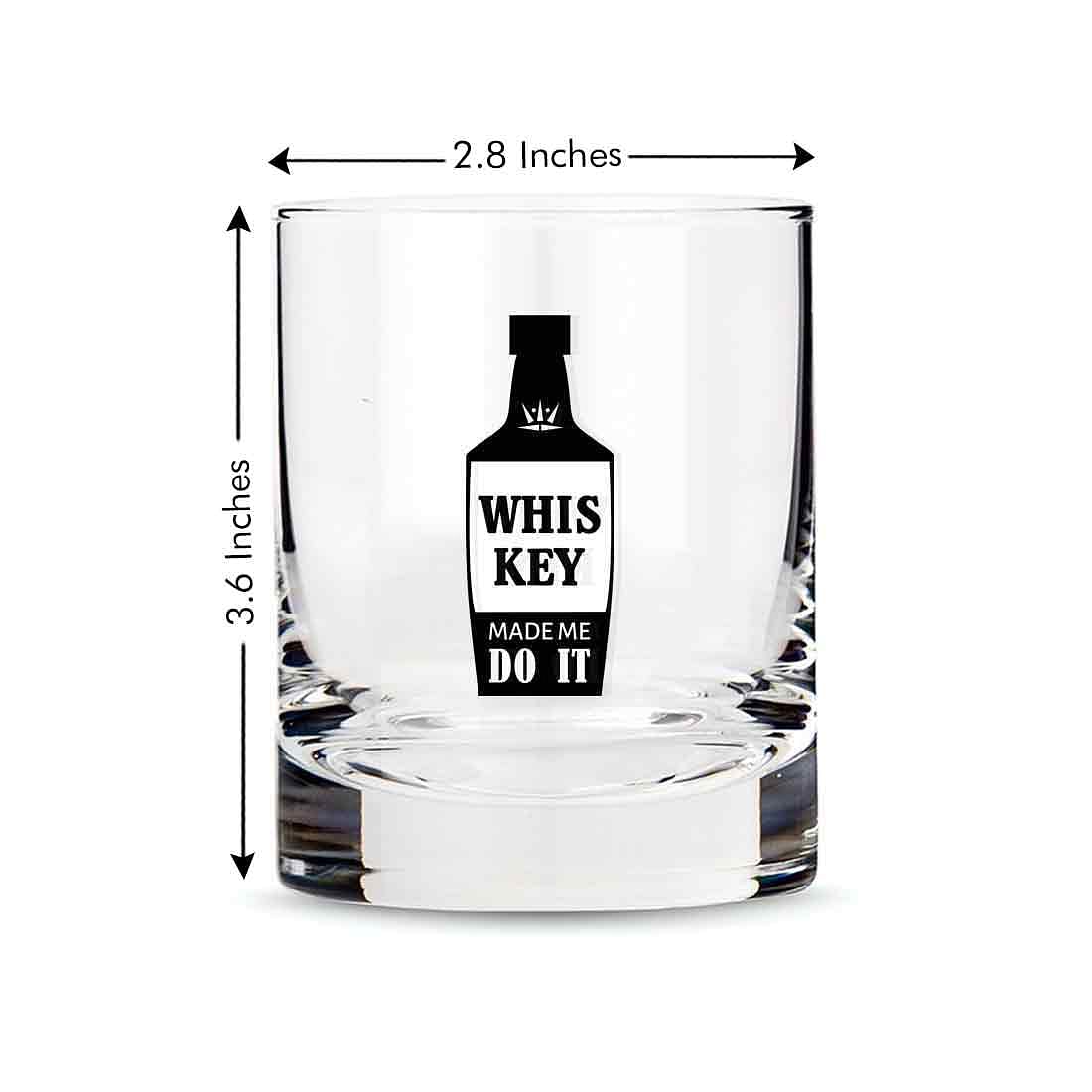 Whiskey Glasses Liquor Glass-  Anniversary Birthday Gift Funny Gifts for Husband Bf - WHISKY MADE ME DO IT Nutcase