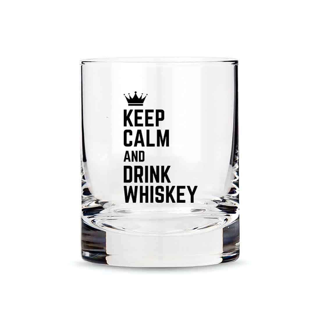 Whiskey Glasses Liquor Glass-  Anniversary Birthday Gift Funny Gifts for Husband Bf - KEEP CALM AND DRINK WHISKY Nutcase