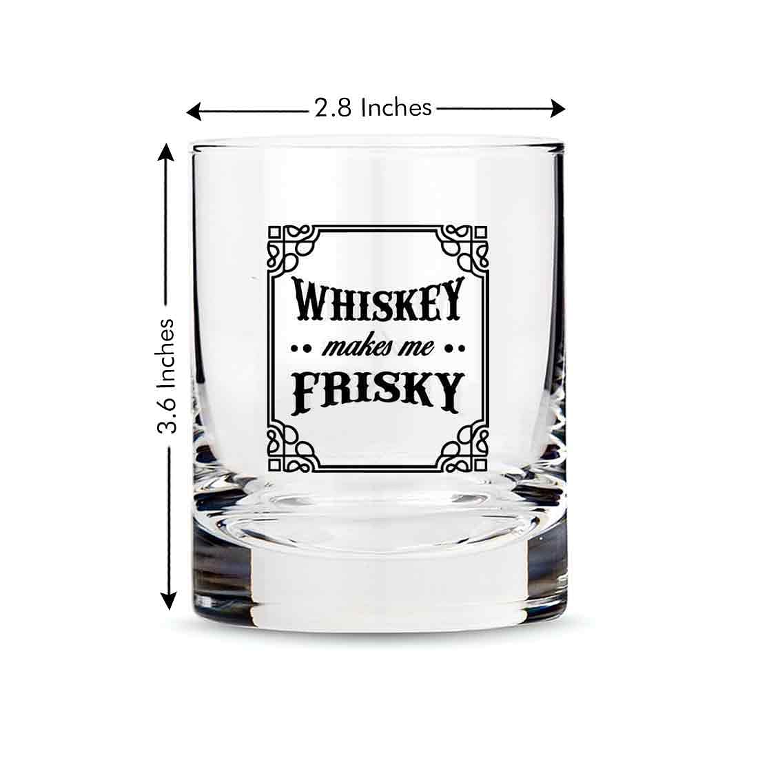 Whiskey Glasses Liquor Glass-  Anniversary Birthday Gift Funny Gifts for Husband Bf - WHISKY MAKES ME FRISKY Nutcase