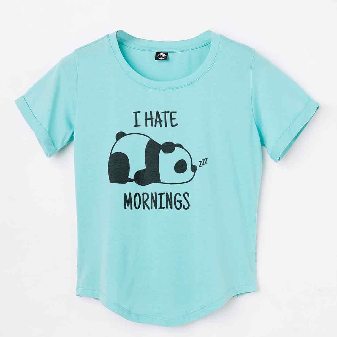 Basic Tshirt For Women  - I Hate Mornings Nutcase