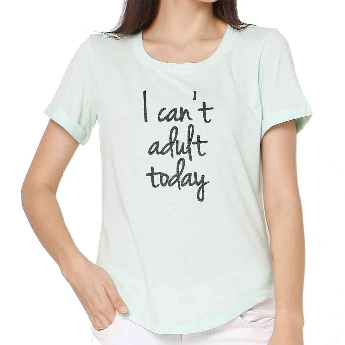 Basic Tshirt For Women  - I Can't Adult Today Nutcase