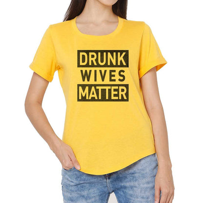 Funny T shirt For Women  - Drunk Wives Matter Nutcase